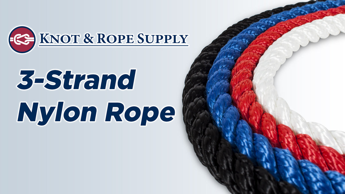 Three Strand Nylon Rope 3-Strand Nylon Rope - Updated — Knot & Rope Supply