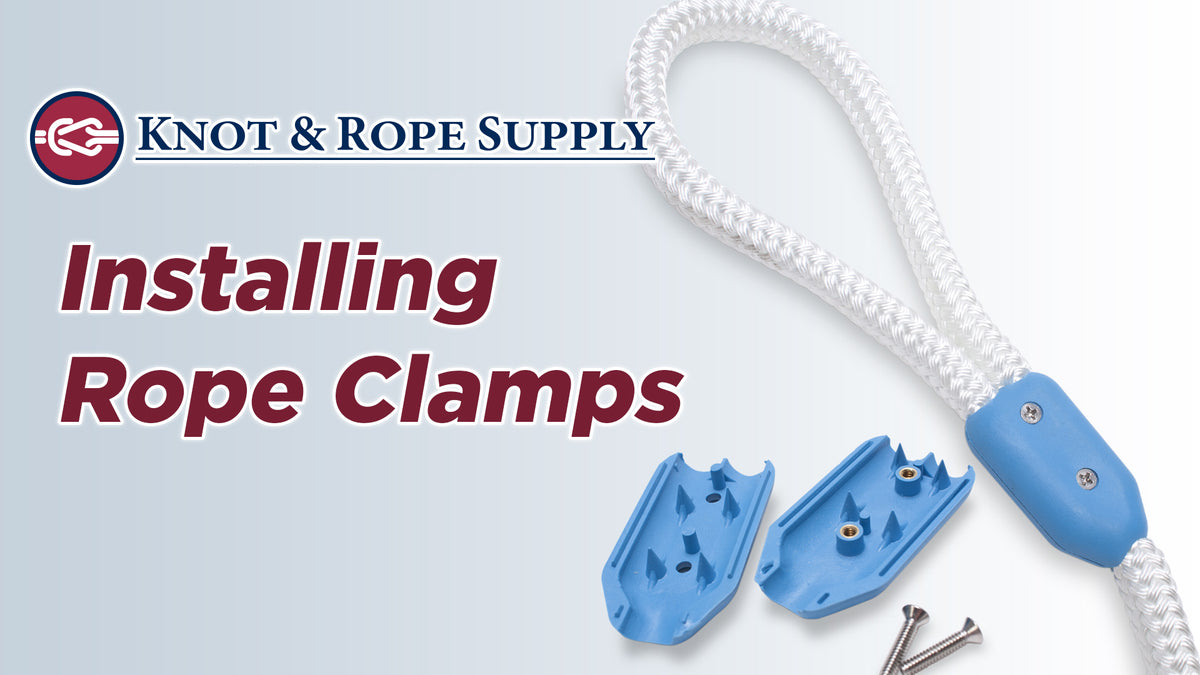 Rope Clamps - How to Install — Knot & Rope Supply